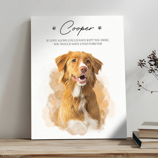 Pet Memorial Portrait Watercolor Sign If Love Alone